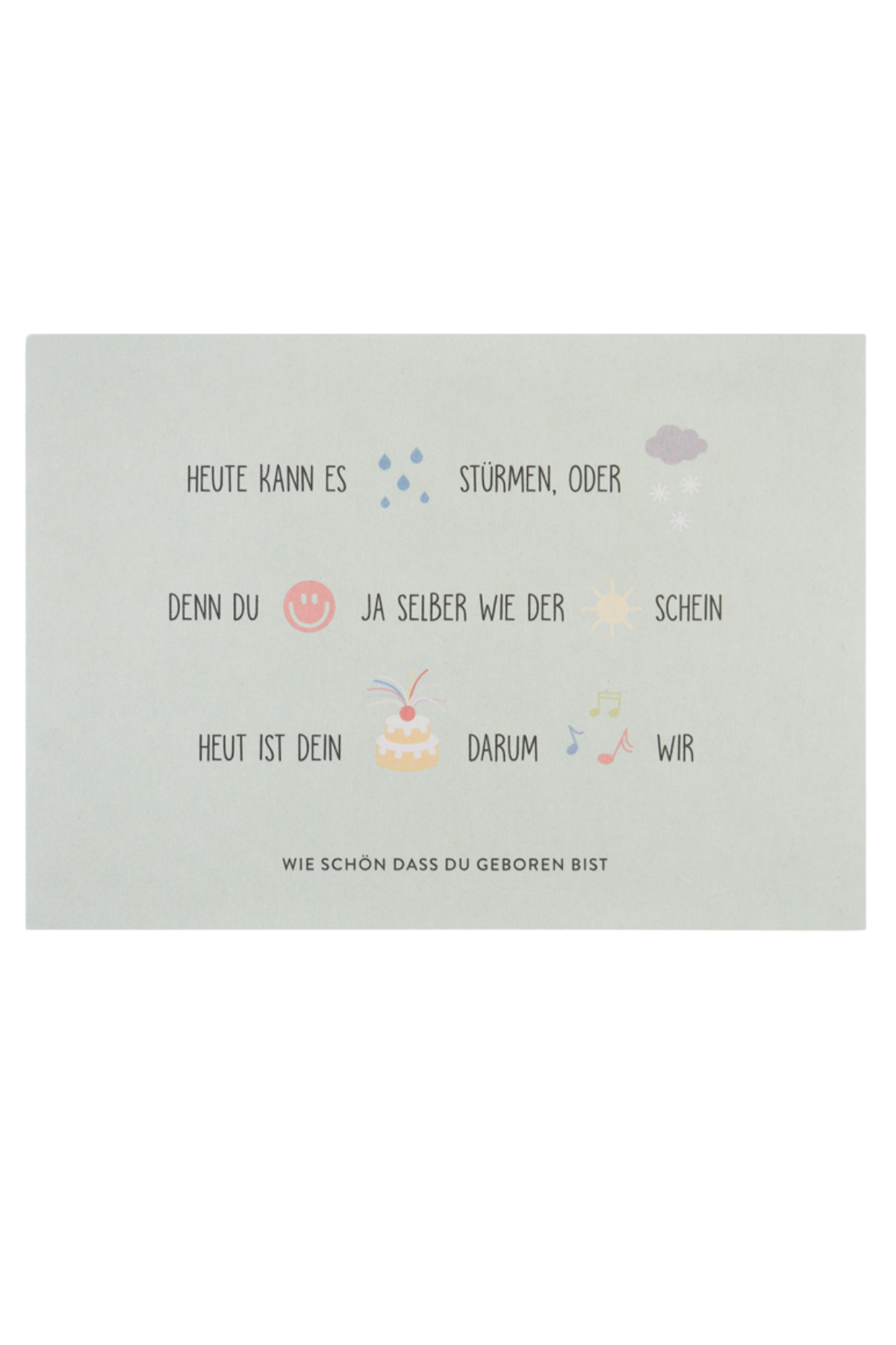 Postkarte "Heute kann es regnen,.."